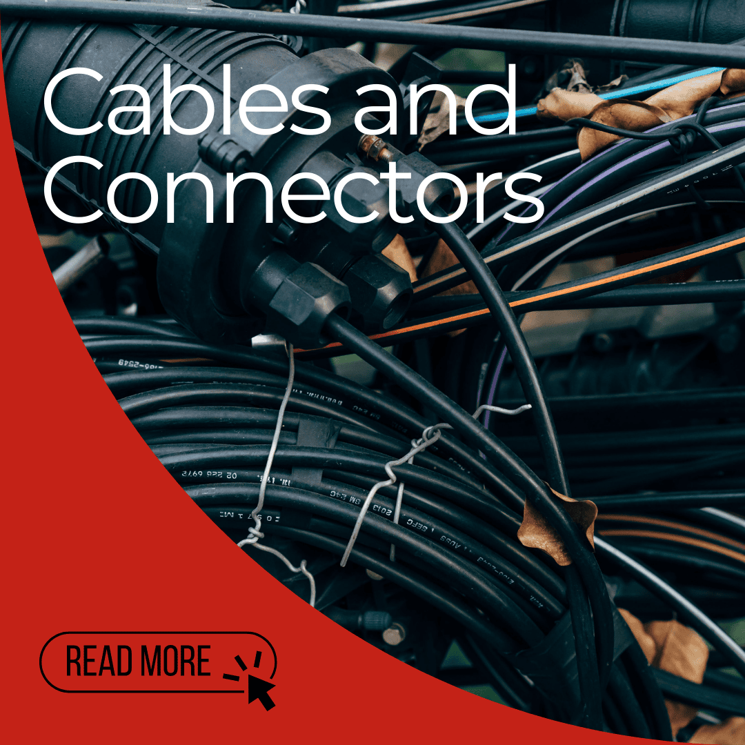 The Ultimate Guide to Cables & Connectors: Everything You Need to Know